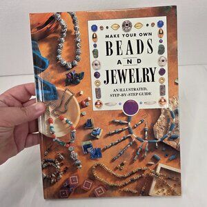 Make Your Own Beads & Jewelry Illustrated Step-by-Step Guide Craft Beading Book